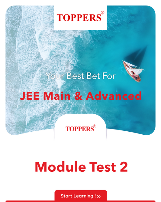 Module Test for JEE Main & Advanced | Test 2
