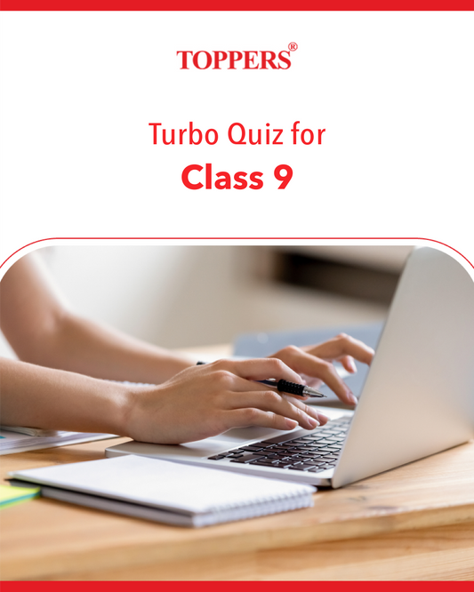 Toppers Turbo Quiz for Class 9